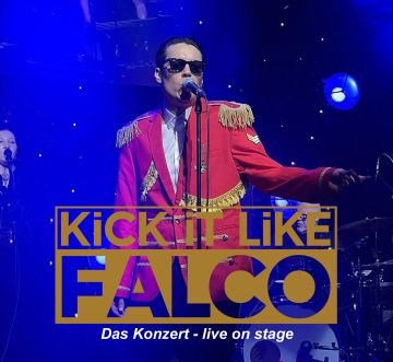 Tickets für KiCK iT LiKE FALCO - Falco lebt - Live on Stage am 10.01.2026 - Karten kaufen